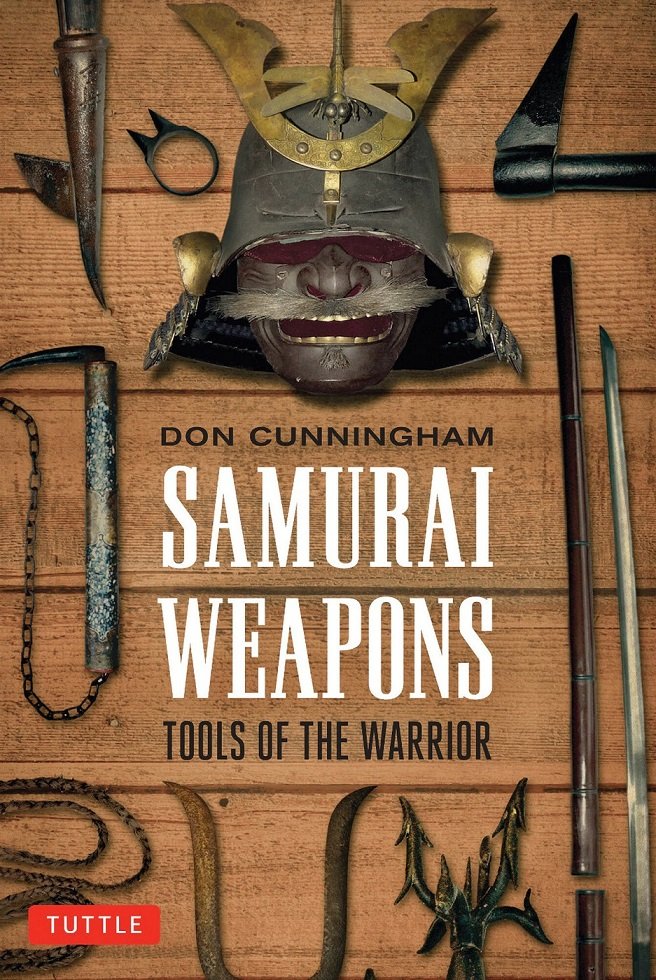 

Don Cunningham: Samurai Weapons. Tools of the Warrior