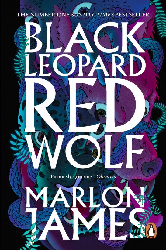 

Marlon James: Black Leopard, Red Wolf