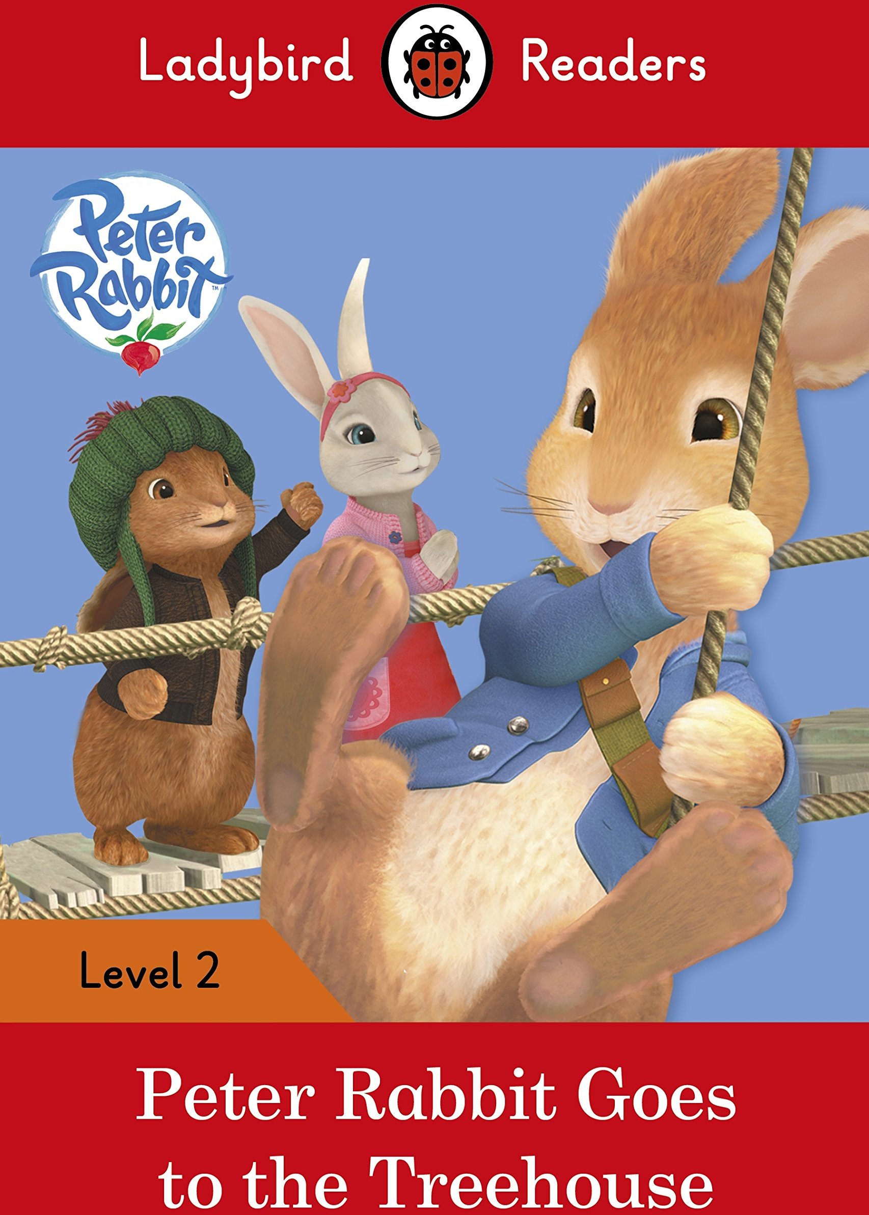 

Peter Rabbit: Goes to the Treehouse – Ladybird Readers Level 2