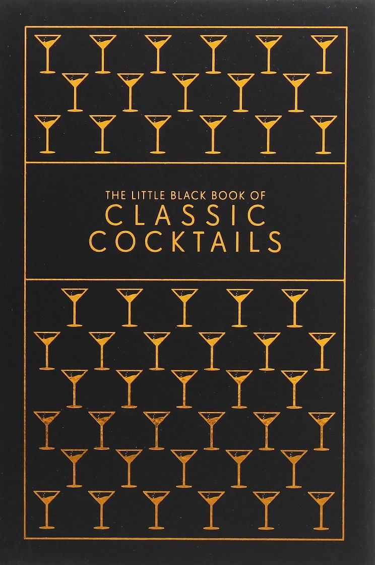 

The Little Black Book of Classic Cocktails