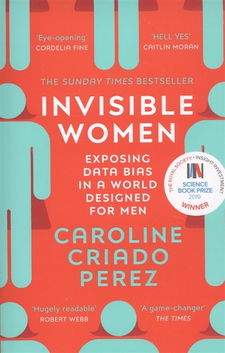 

Caroline Criado Perez: Invisible Women