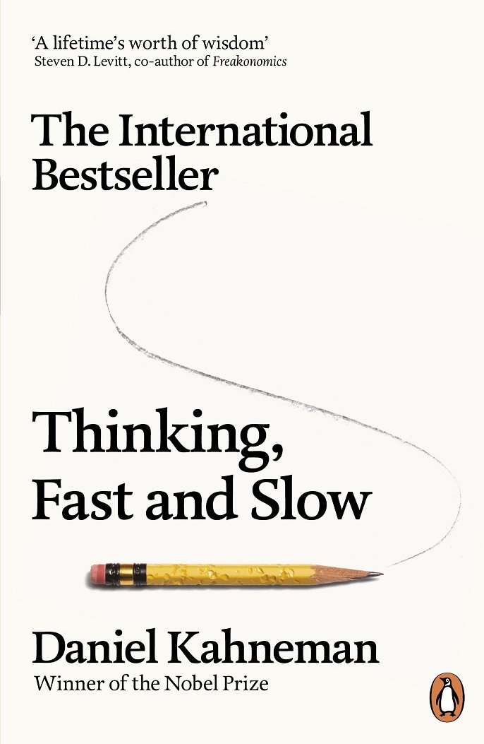 

Daniel Kahneman: Thinking Fast and Slow