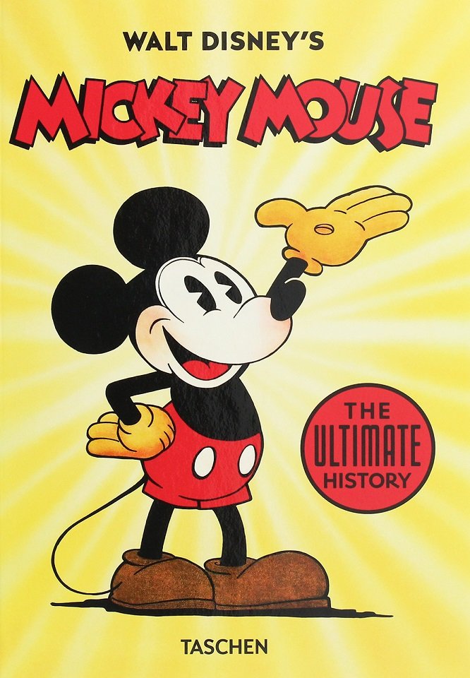 

Walt Disney's Mickey Mouse. The Ultimate History. 40th Anniversary Edition